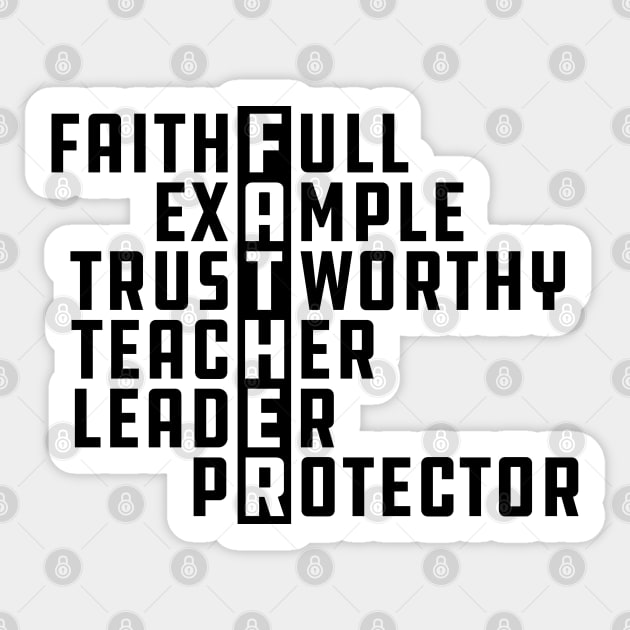 Father - Faithful Example Trustworthy Teacher Leader Protector Sticker by KC Happy Shop